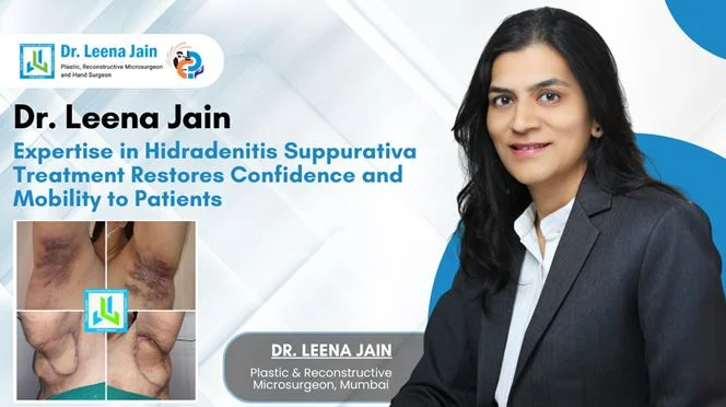 Dr. Leena Jain’s Expertise in Hidradenitis Suppurativa Treatment Restores Confidence and Mobility to Patients