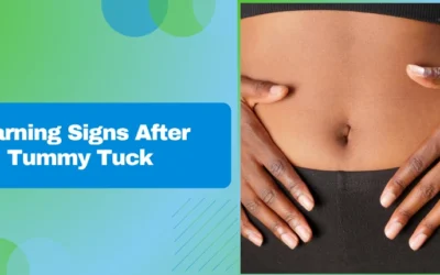 Warning Signs After Tummy Tuck