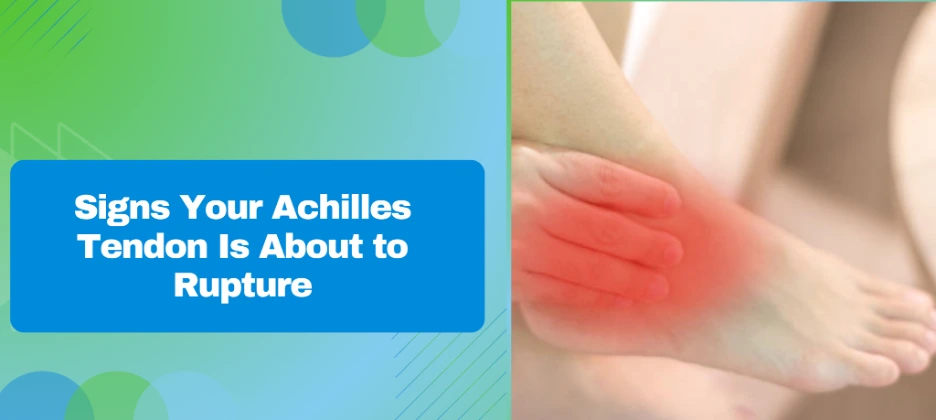 Informational graphic about Achilles tendon rupture signs; left panel shows the title while the right panel shows a red, painful ankle.
