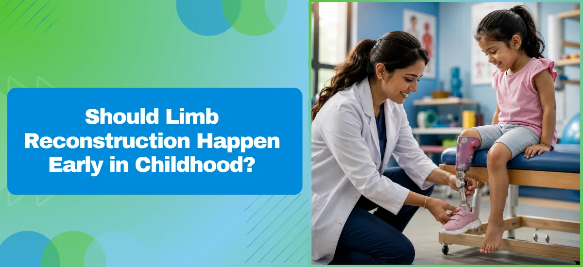 Should Limb Reconstruction Happen Early in Childhood?