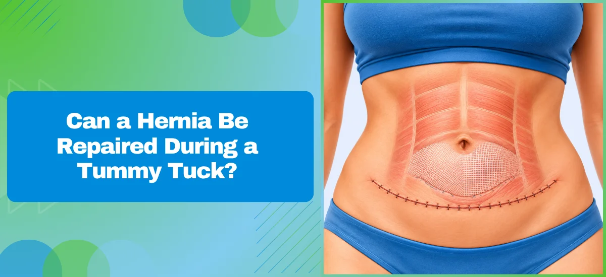 Can a Hernia Be Repaired During a Tummy Tuck?