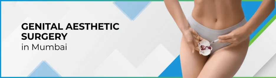 Genital Aesthetic Surgery in Mumbai Picture 1 - Dr Leena Jain Banner: 'GENITAL AESTHETIC SURGERY in Mumbai' with a woman's midsection and a flower near her hips.